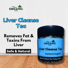 Liver Cleanse Tea || Detoxify and Revitalize Your Fatty Liver 200g